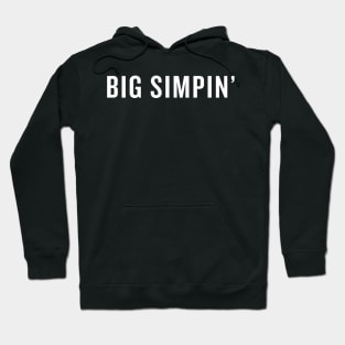 BIG SIMPIN - Simp Nation Design Hoodie